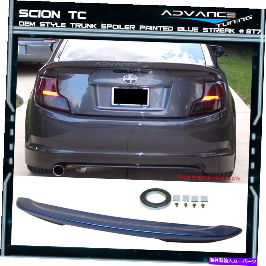 海外製 エアロパーツ フィット11-16サイオンtc oe absトランクスポイラーoemペイントカラーブルーストリーク＃8t7 Fits 11-16 Scion tC OE ABS Trunk Spoiler OEM Painted Color Blue Streak # 8T7