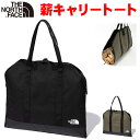決算SALE ザ・ノース・フェイス 薪用キャリアシート【耐水】フィルデンスログキャリア North Face おしゃれアウトドアブランド Fieludens Log Carrier(4)