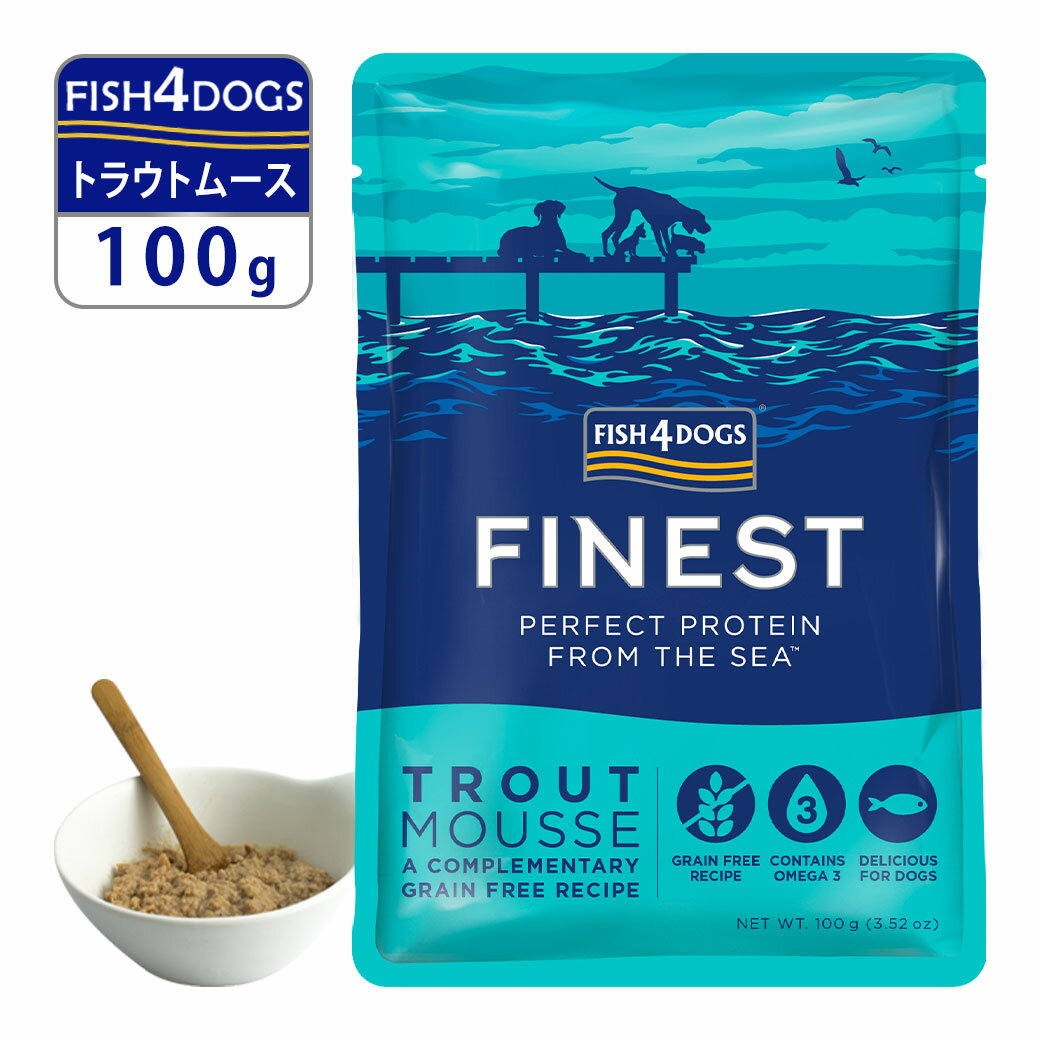 フィッシュ4ドッグ（FISH4DOGS） ドッグトラウトムース 100g ■ ウェットフード