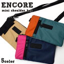【全品送料無料】【メール便限定】コインケース ENCORE 撥水 ミニ ショルダー スマホポーチ ショルダーバッグ フェス IDケース お財布ポシェット 定期入...