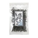 道南伝統食品　塩吹き昆布 30g