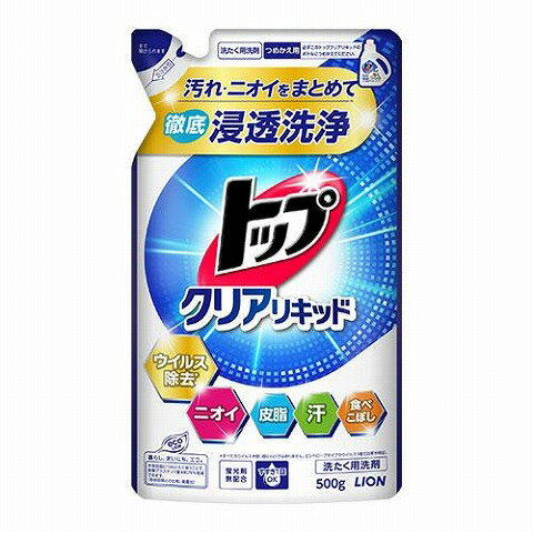 ライオン トップ クリアリキッド 詰替 500g[洗濯洗剤 液体](3)