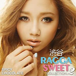 ◇スパイシーチョコレート/SPICY CHOCOLATE/渋谷 RAGGA SWEET COLLECTION 2 /UICV1021