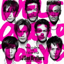 ◇サンダイメジェイソウルブラザーズ/三代目 J Soul Brothers from EXILE TRIBE/Welcome to TOKYO/RZCD86211
