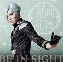 ◇トウケンダンシ/刀剣男士/BE IN SIGHT DVD付予約限定盤 F/V1710438TR