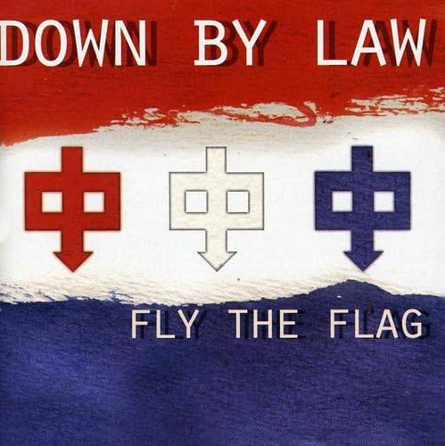 ◇ダウンバイロウ/Down by Law/Fly the Flag[輸入盤]/GOK053
