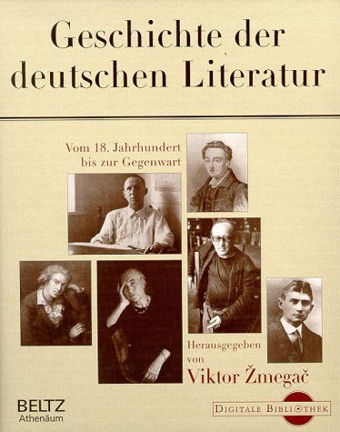 ◇Geschichte der deutschen Literatur. CD- ROM fuer Windows 3.11/95/98/ NT. Vom 18. Jahrhundert bi..