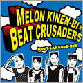 【中古】DON’T SAY GOOD-BYE / メロン記念日×BEAT CRUSADERS c2627【中古CDS】