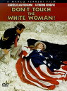 yÁzDon't Touch The White Woman! a1130yDVDz