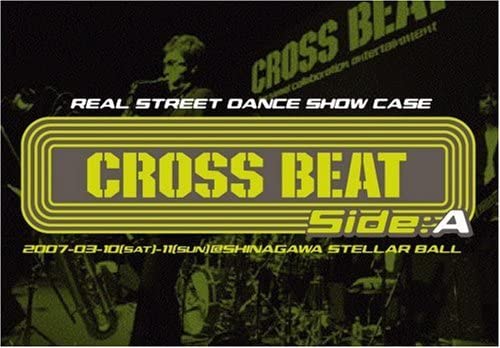 šۡԥС30REAL STREET DANCE SHOW CASE CROSS BEAT side A b47012ڥ󥿥DVD