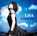 【中古】crossing field (初回生産限定盤)(DVD付 / LiSA c14329【中古CDS】