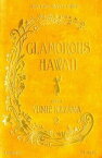 【中古】GLAMOROUS　HAWAII　WITH　YUMIE　KAZAMA BEST　OF　TRAVEL　GUIDE 2 /講談社/風間ゆみえ（単行本（ソフトカバー））