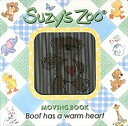 Suzy’s　Zoo　MOVING　BOOK Boof　has　a　warm　heart /主婦の友社/Suzy’s　Zoo　Studios（単行本）