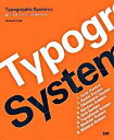 【中古】Typographic　systems 美しい文字レイアウト、8つのシステム /ビ-・エヌ・エヌ新社/キンバリ-・イ-ラム（単行本）