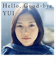 【中古】Hello,Good-bye /ロッキング・オン/Yui(単行本)