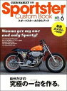 【中古】Sportster　Custom　Book vol．6 /〓出版社（大型本）