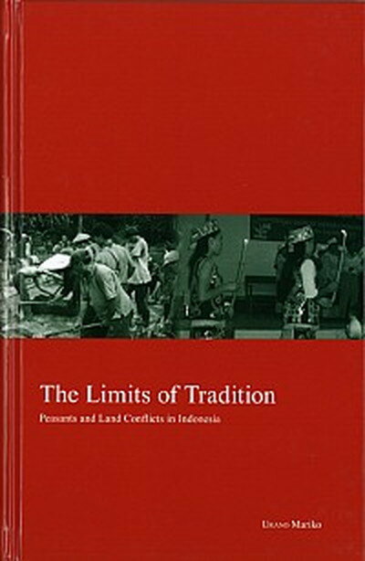 The　limits　of　tradition peasants　and　land　conflic/京都大学学術出版会/浦野真理子（単行本）