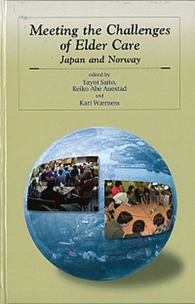 【中古】Meeting　the　challenges　of　elder　care Japan　and　Norway /京都大学学術出版会/斉藤弥生（単行本）