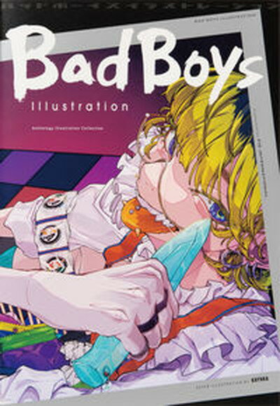 【中古】Bad　Boys　Illustration /パイインタ-ナショナル/パイインターナショナル（単行本（ソフトカバー））