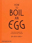 【中古】HOW　TO　BOIL　AN　EGG POACH　ONE，SCRAMBLE　ONE　FR /ア-ルアンドケ-フ-ドサ-ビス/ロ-ズ・カッラリ-ニ（大型本）