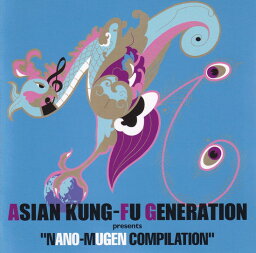 【中古】ASIAN　KUNG-FU　GENERATION　presents　”NANO-MUGEN　COMPILATION”/CD/KSCL-827