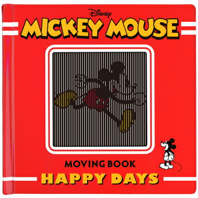 【中古】MICKEY　MOUSE　MOVINGBOOK　HAPPYDAYS/主婦の友社/ウォルト・ディズニ-・ジャパン株式会社（単行本）