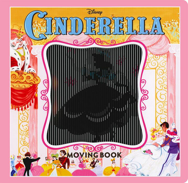 CINDERELLA　MOVING　BOOK/主婦の友社/ウォルト・ディズニ-・ジャパン株式会社（単行本）