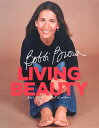 【中古】Bobbi Brown living beauty /武田ランダムハウスジャパン/ボビイ・ブラウン(単行本)