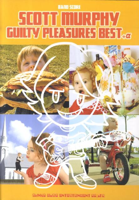 【中古】スコット・マ-フィ-「GUILTY　PLEASURES　BEST＋α」/シンコ-ミュ-ジック・エンタテイメント（楽譜）