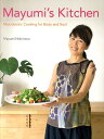 【中古】Mayumi’s kitchen macrobiotic cooking for b /講談社/西邨まゆみ(ハードカバー)