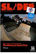 【中古】SLIDER Skateboard　Culture　Magazi vol．25/ネコ・パブリッシング（ムック）