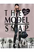 【中古】THE　MODEL　SNAP モデルカジュアルスタイルBOOK決定版！！ vol．5 /英和出版社（ムック）
