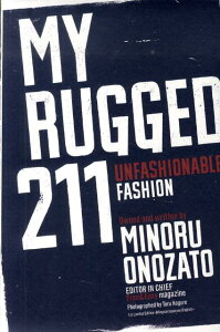 【中古】MY RUGGED 211 UNFASHIONABLE FASHION /イ-スト・コミュニケ-ションズ/小野里稔(単行本)