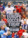 【中古】EUROPE SOCCER TODAY完結編 2021-2022 /日本スポ-ツ企画出版社(ムック)