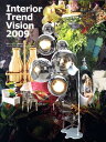 【中古】インテリアトレンドビジョン 世界のインテリア情報発信ブック 2009 /ト-ソ-/佐戸川清(大型本)
