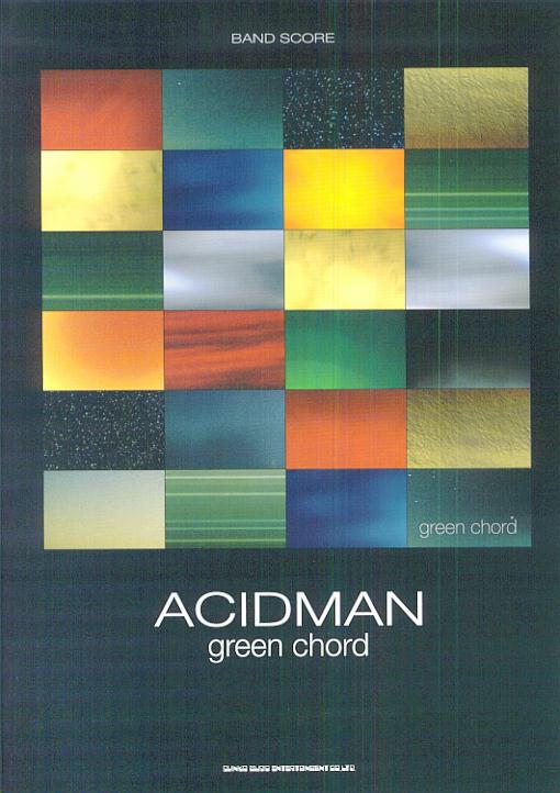 Acidman「green　chord」 /シンコ-ミュ-ジック・エンタテイメント（楽譜）