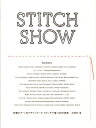 【中古】STITCH SHOW 刺繍のア-ト&デザインワ-ク、ステッチで描く50の /ビ-・エヌ・エヌ新社/矢崎順子(ペーパーバック)