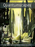 【中古】Quantumscapes The　art　of　Stephan　Martin /ボ-ンデジタル/ステファン・マルティニエア（大型本）