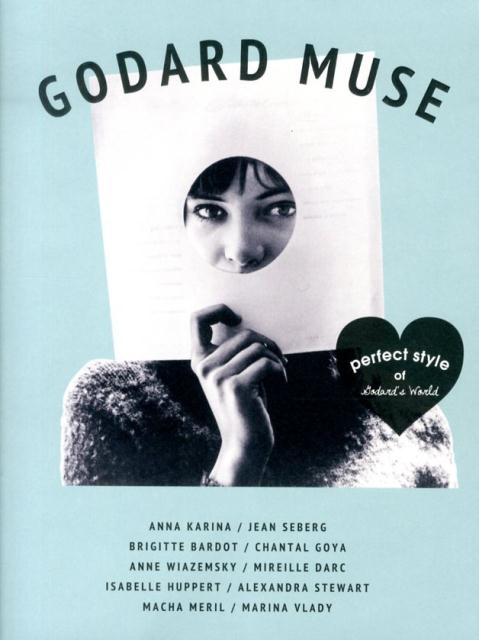 GODARD　MUSE perfect　style　of　Godard’s /メディアパル/マ-ブルブックス編集部（単行本）