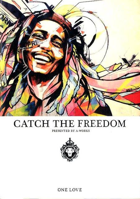 【中古】CATCH THE FREEDOM /A-Works/ボブ・マ-リ（単行本（ソフトカバー））