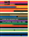 【中古】カリフォルニア・デザイン1930-1965 モダン・リヴィングの起源/新建築社(大型本)