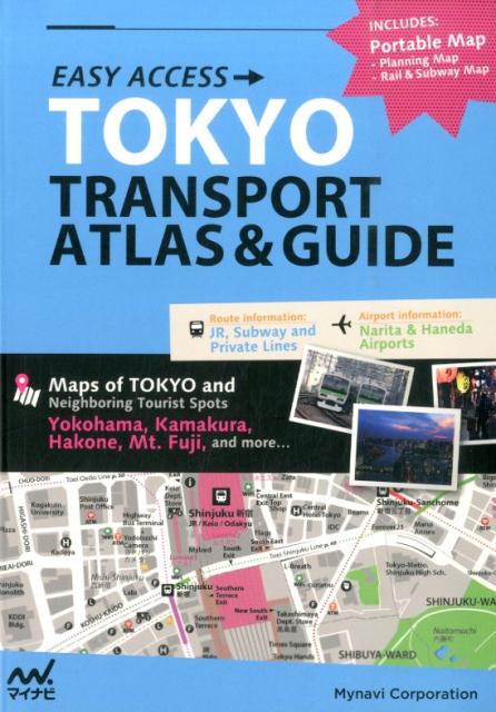 【中古】Tokyo　transport　atlas　＆　guide maps　of　Tokyo　and　neighbo/マイナビ出版/マイナビ（地図）