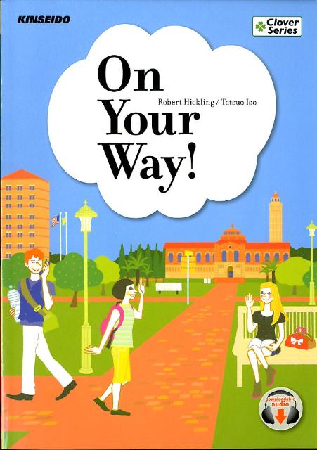【中古】On　Your　Way！ 異文化体験で学ぶ大学英語の基礎/金星堂/ロバート・ヒックリング（単行本）