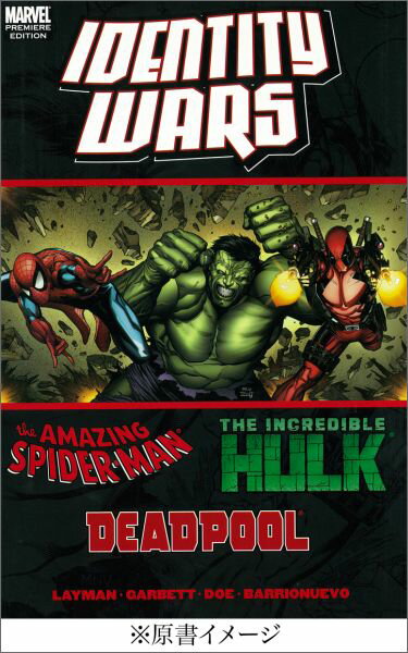 【中古】アイデンティティ・ウォ-：デッドプ-ル／スパイダ-マン／ハルク MARVEL/小学館集英社プロダクション/ジョン・レイマン（単行本（ソフトカバー））