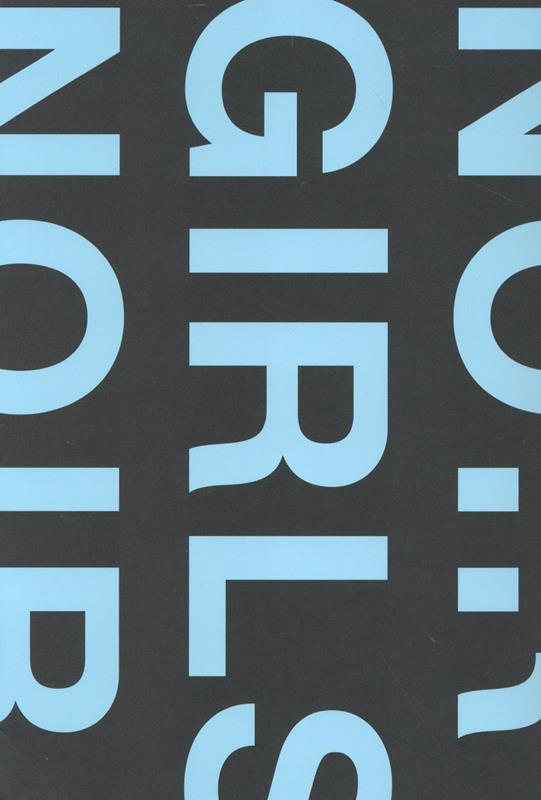 【中古】ガールズ・ノワールズ ハードボイルドよりも苛烈な彼女たちのブックガイド/左右社/霜月蒼（単行本）