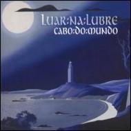 【中古】Luar Na Lubre ルアルナルブレ / Cabo Do Mundo 輸入盤