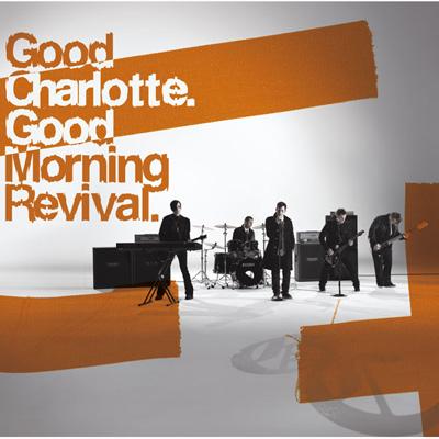 【中古】Good Charlotte グッドシャーロット / Good Morning Revival 輸入盤