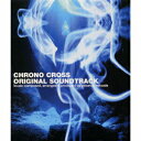 【中古】クロノ・クロス オリジナル・サウンドトラック/CD/SSCX-10040