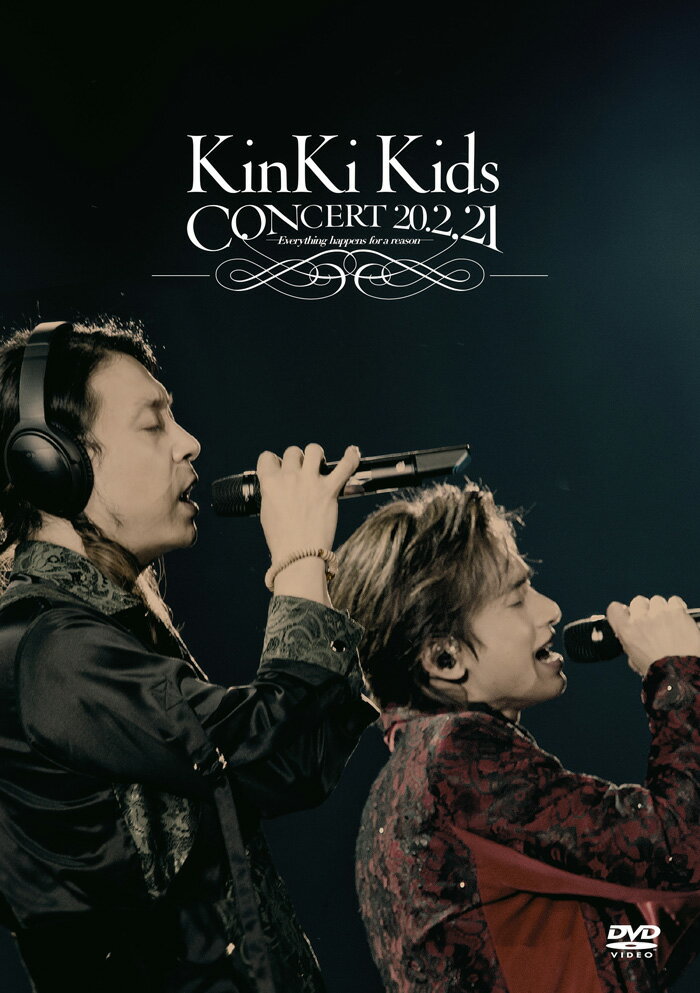 KinKi　Kids　CONCERT　20．2．21　-Everything　happens　for　a　reason-/DVD/JEBN-0263