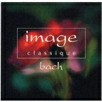 Chopin - 【中古】イマージュ　クラシーク〜バッハ/CD/SICC-280